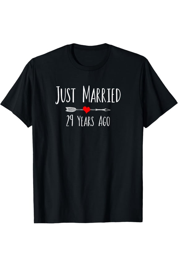 JUST MARRIED 29 YEARS AGO 29TH wedding anniversary T-ShirtMen and women, Black T-shirt, size: Extra large S-4XL
