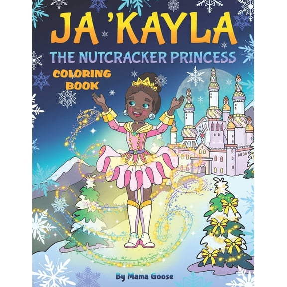 Ja'Kayla The Nutcracker Princess - Coloring Book (Paperback)