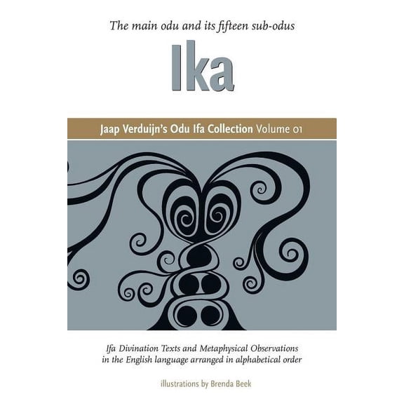 Jaap Verduijn's Odu Ifa Collection Volume 01: Ika, (Paperback)