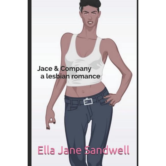Jace & Company : A Lesbian Romance Novel by (Paperback)
