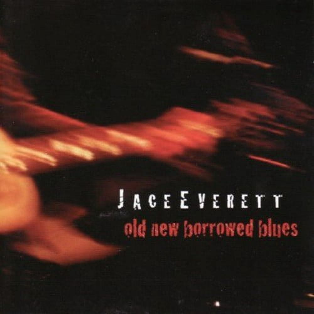 Jace Everett - Old New Borrowed Blues - CD - Walmart.com