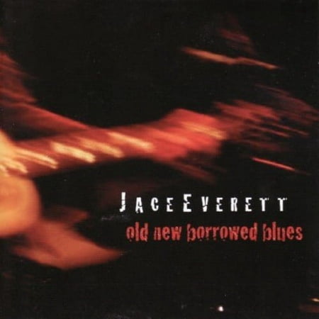 Jace Everett - Old New Borrowed Blues - CD
