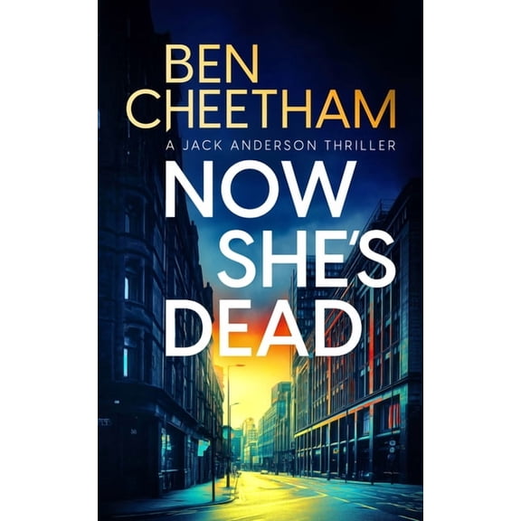 Jack Anderson Now She's Dead, Book 1, (Paperback)