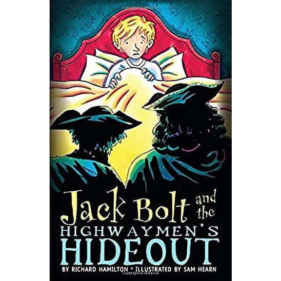 Pre-Owned Jack Bolt and the Highwaymen's Hideout (Hardcover) 9781599900902
