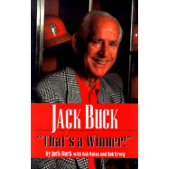 Pre-Owned Jack Buck: That's a Winner (Hardcover) 1571671110 9781571671110