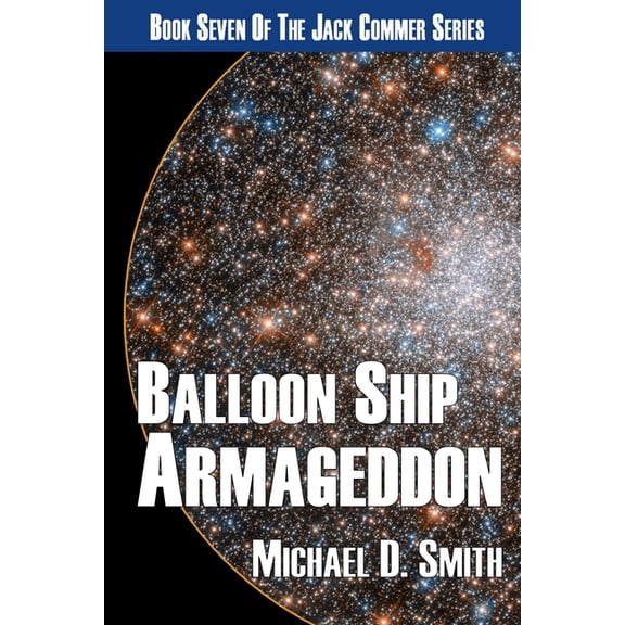 Jack Commer, Supreme Commander: Balloon Ship Armageddon (Paperback)