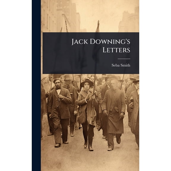 Jack Downing's Letters, (Hardcover)