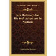 Jack Harkaway And His Son's Adventures In Australia Paperback