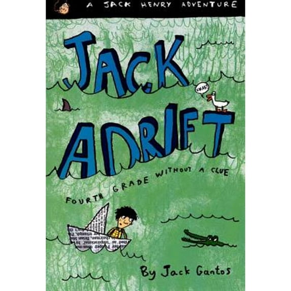 Pre-Owned Jack Adrift: Fourth Grade Without a Clue: A Jack Henry Adventure (Paperback) 0374437181 9780374437183