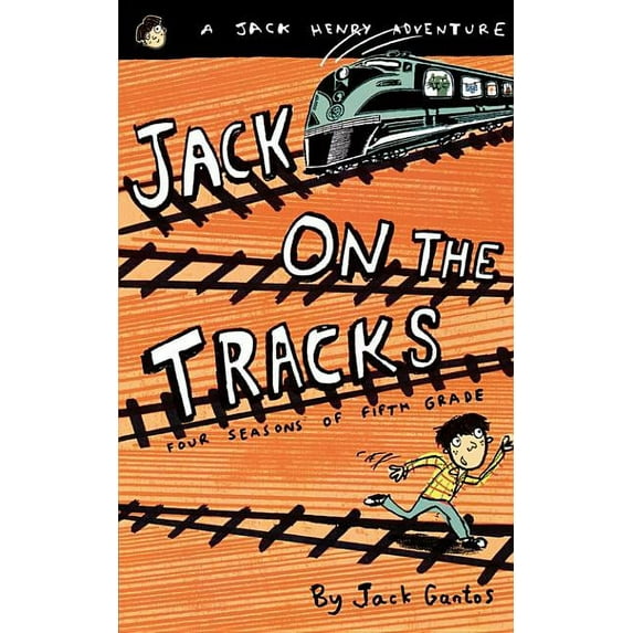 Jack Henry Jack on the Tracks: Four Seasons of Fifth Grade, Book 2, (Paperback)