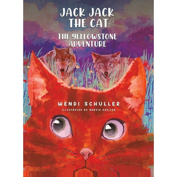 Jack Jack the Cat and the Yellowstone Adventure, (Hardcover)