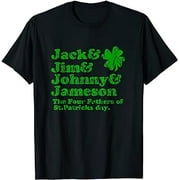 Jack Jim Johnny Jameson Father of St Patrick Day T-Shirt