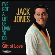 Jack Jones - Ive Got a Lot of Livin to Do / Gift of Love - Opera / Vocal - CD
