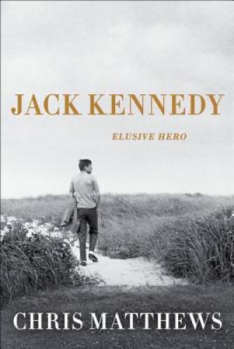Pre-Owned Jack Kennedy: Elusive Hero, (Hardcover)