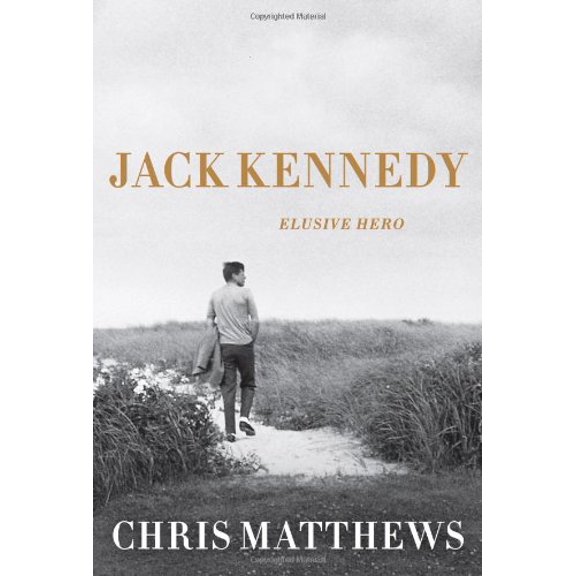 Pre-Owned Jack Kennedy: Elusive Hero (Hardcover) 1451635087 9781451635089