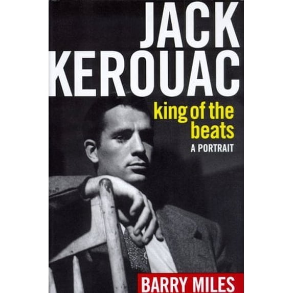 Pre-Owned Jack Kerouac, King of the Beats: A Portrait Paperback
