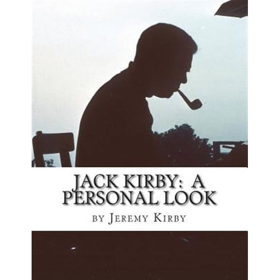 Jack Kirby: A Personal Look (Paperback)