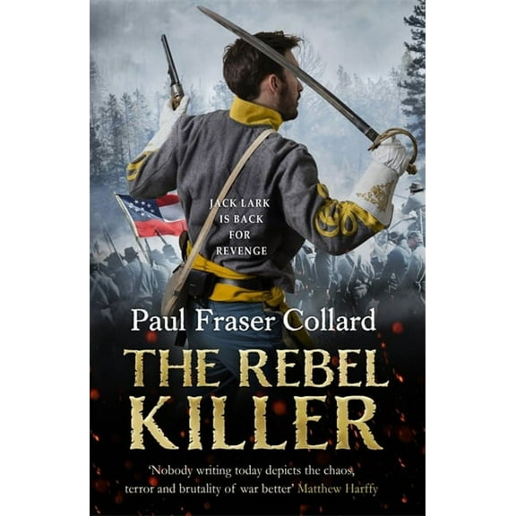 Jack Lark: The Rebel Killer (Jack Lark, Book 7) (Paperback)