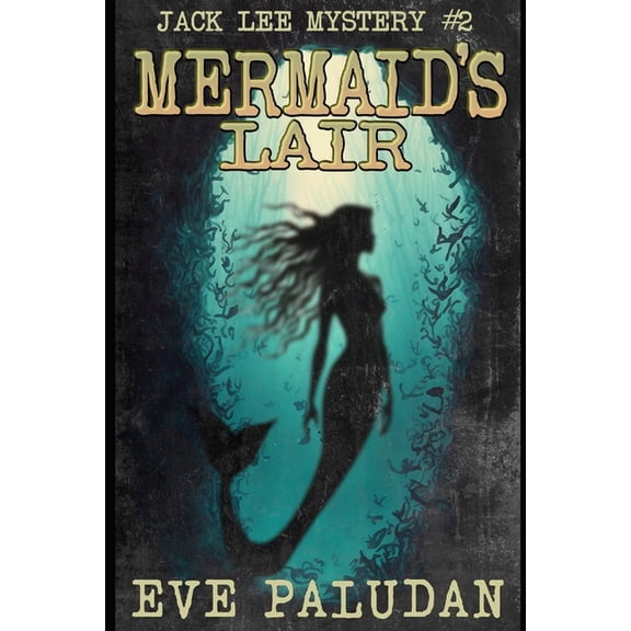 Jack Lee Mermaid's Lair, Book 2, (Paperback)