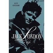 Jack London : A Life (Edition 1) (Paperback)