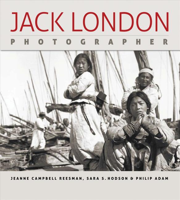 Jack London, Photographer, (Hardcover)
