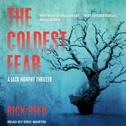 Jack Murphy Thriller The Coldest Fear Audiobook