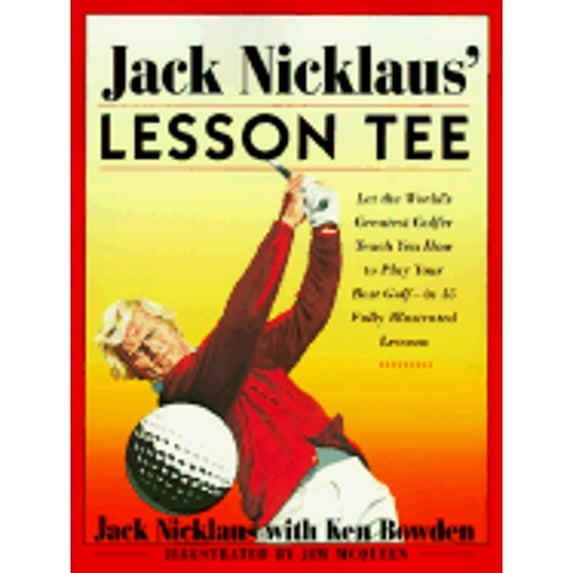 Pre-Owned Jack Nicklaus' Lesson Tee (Paperback) 0684852128 9780684852126