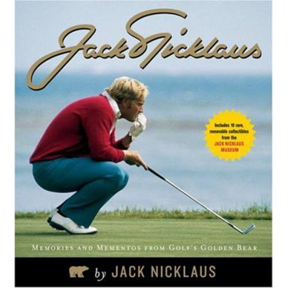 Pre-Owned Jack Nicklaus: Memories and Mementos from Golf's Golden Bear (Hardcover) 1584795646 9781584795643