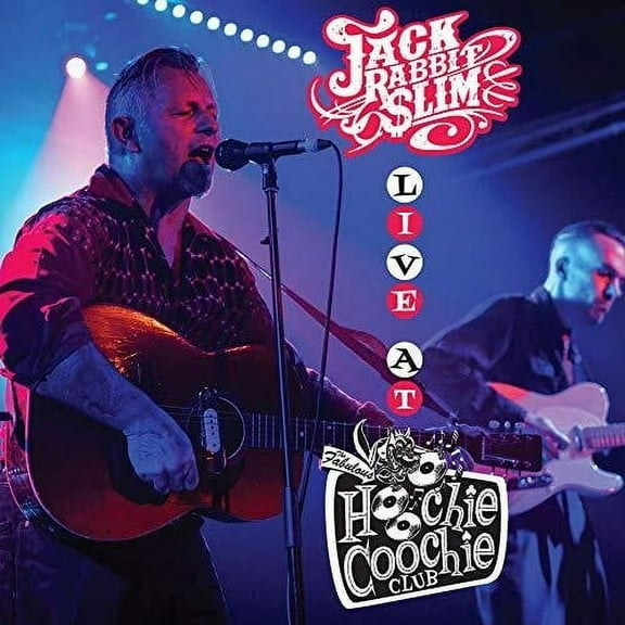 Jack Rabbit Slim - Live At The Hoochie Coochie Club - Music & Performance - CD