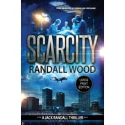 Jack Randall Scarcity A Black-Market Organ Trading FBI Thriller Jack Randall Book 3 LARGE PRINT, Book 3, Paperback