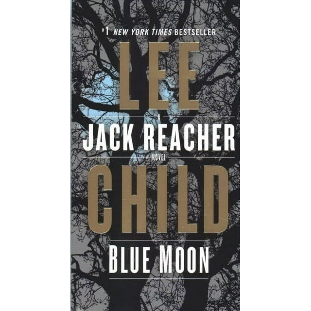Jack Reacher: Blue Moon : A Jack Reacher Novel (Series #24) (Paperback)