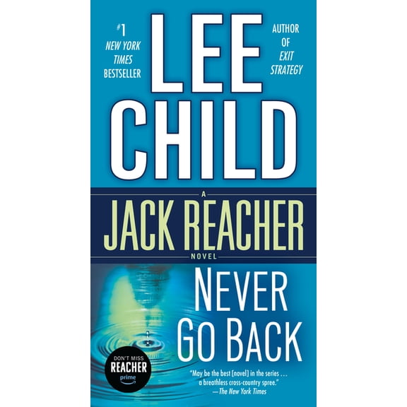 Jack Reacher Never Go Back: A Jack Reacher Novel, Book 18, (Paperback)