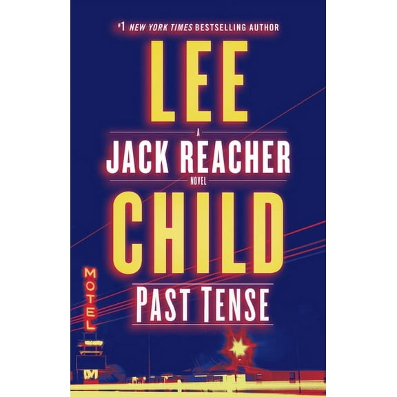 Jack Reacher Past Tense: A Jack Reacher Novel, Book 23, (Hardcover)