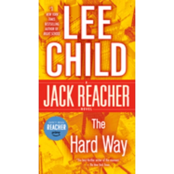 The Hard Way: a Jack Reacher Novel (Paperback)