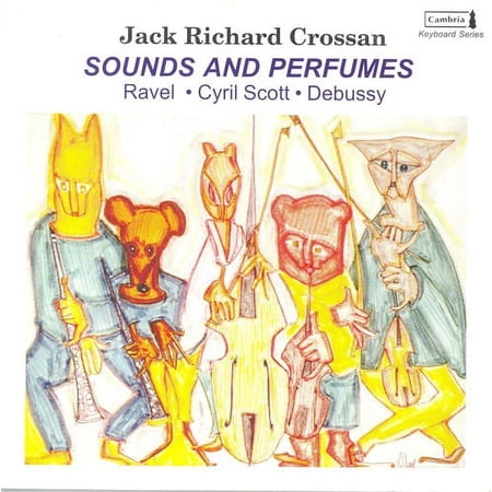 Jack Richard Crossan - Sounds & Perfumes - Music & Performance - CD