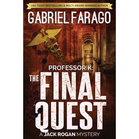 Jack Rogan Mysteries Professor K: The Final Quest, Book 4, (Paperback)