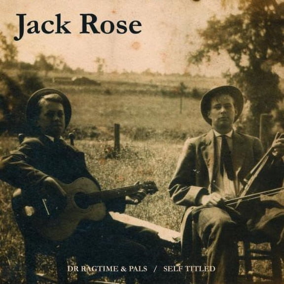 Jack Rose - Dr. Ragtime and Pals/Jack Rose - Rock - CD