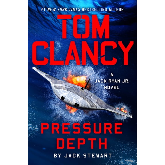 Jack Ryan Jr. Novel Tom Clancy Pressure Depth, (Hardcover)
