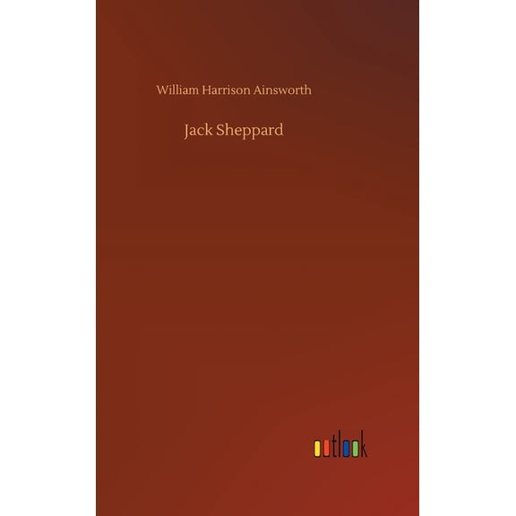Jack Sheppard (Hardcover)