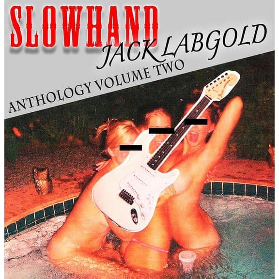 Jack Slowhand Labgold - Anthology 2 - Music & Performance - CD