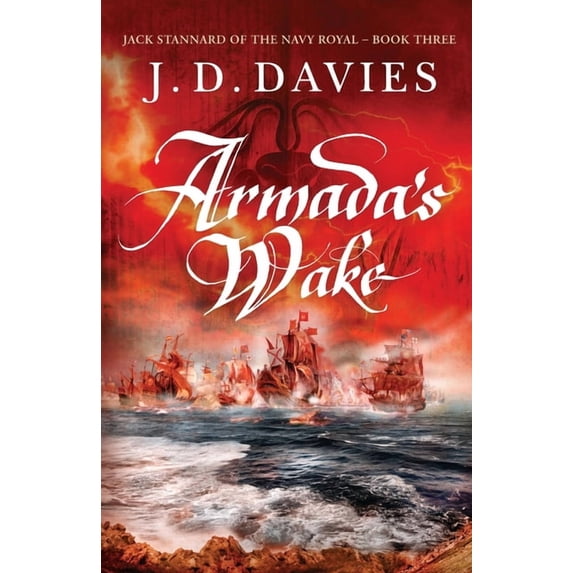 Jack Stannard of the Navy Royal Armada's Wake, (Paperback)