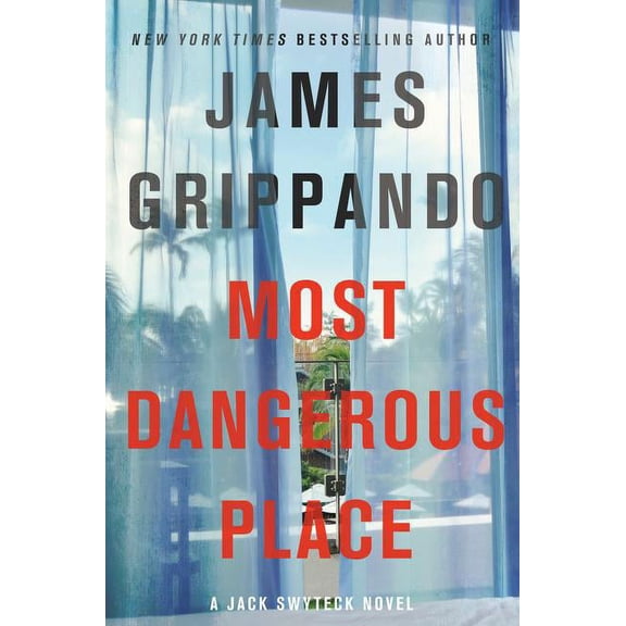 Jack Swyteck: Most Dangerous Place