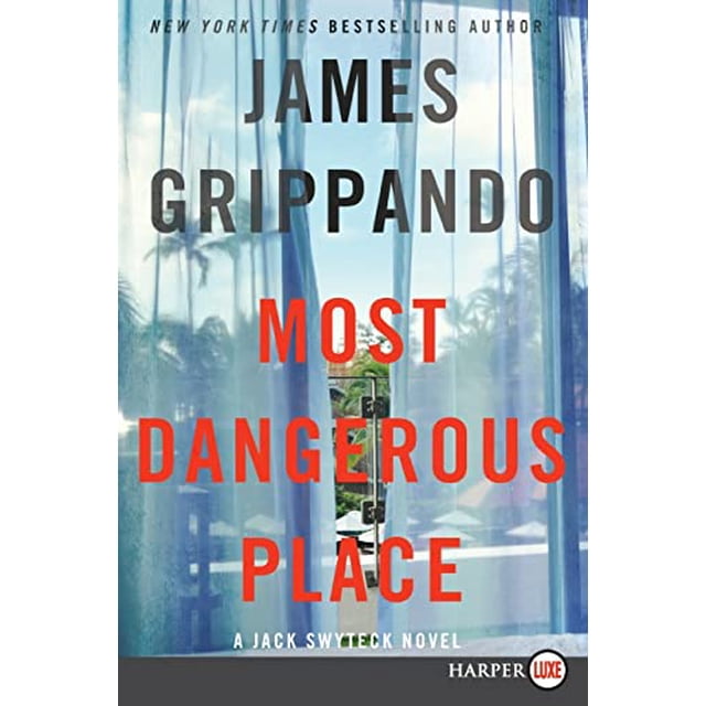 PreOwned Most Dangerous Place A Jack Swyteck Novel (Jack Swyteck