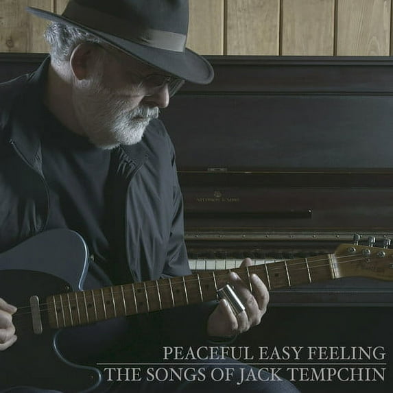 Jack Tempchin - Peaceful Easy Feeling - The Songs of Jack Tempchin - Rock - CD