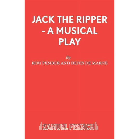 Jack The Ripper - A Musical Play, (Paperback)