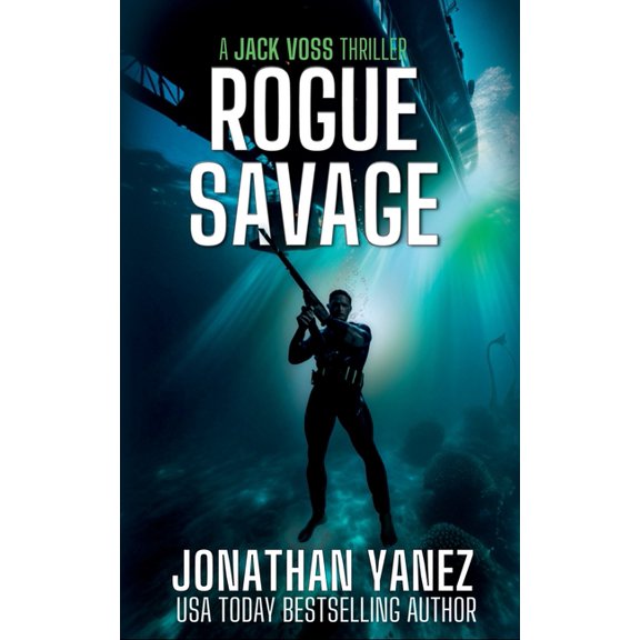 Jack Voss Rogue Savage: A Near Future Thriller, Book 3, (Paperback)