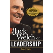 Jack Welch on Leadership  Paperback  0071435271 9780071435277 Robert Slater, Robert Slater