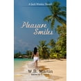 thumbnail image 1 of Jack Wesley Thriller Sereis: Pleasure Smiles : A Jack Wesley Novel (Series #8) (Paperback), 1 of 1