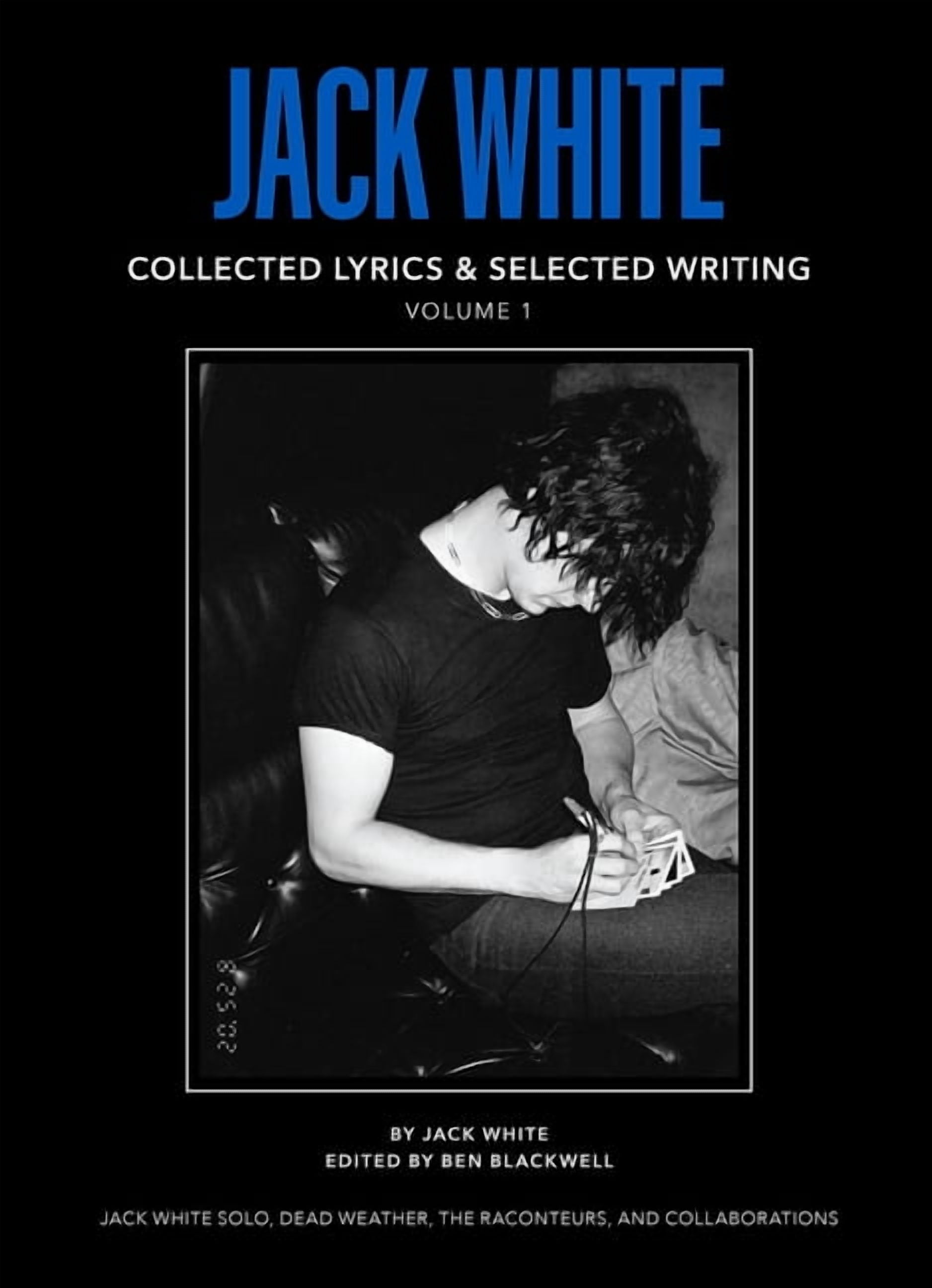 Jack White Complete Lyrics and Selected Writing, (Hardcover)