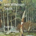 thumbnail image 1 of Jack Wilkinson Smith: Paintings, 1 of 1